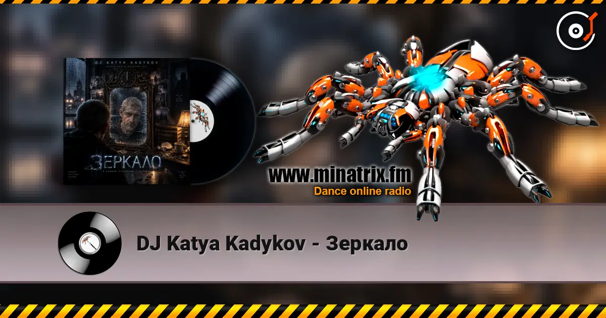 DJ Katya Kadykov - Зеркало escuchar online en alta calidad | Minatrix.FM