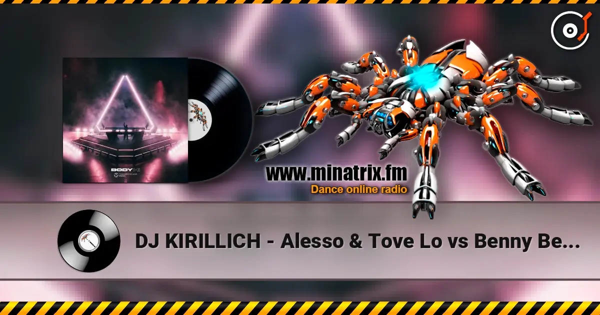 DJ KIRILLICH - Alesso & Tove Lo vs Benny Benassi (Heroes Mashup) escuchar online en alta calidad | Minatrix.FM