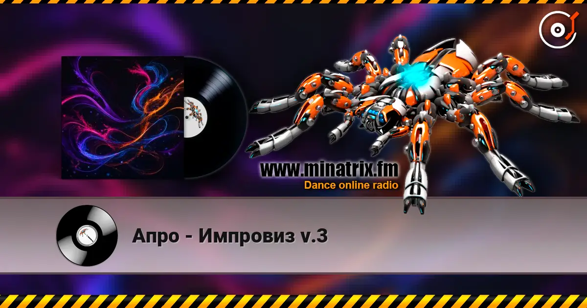 Апро - Импровиз v.3 escuchar online en alta calidad | Minatrix.FM