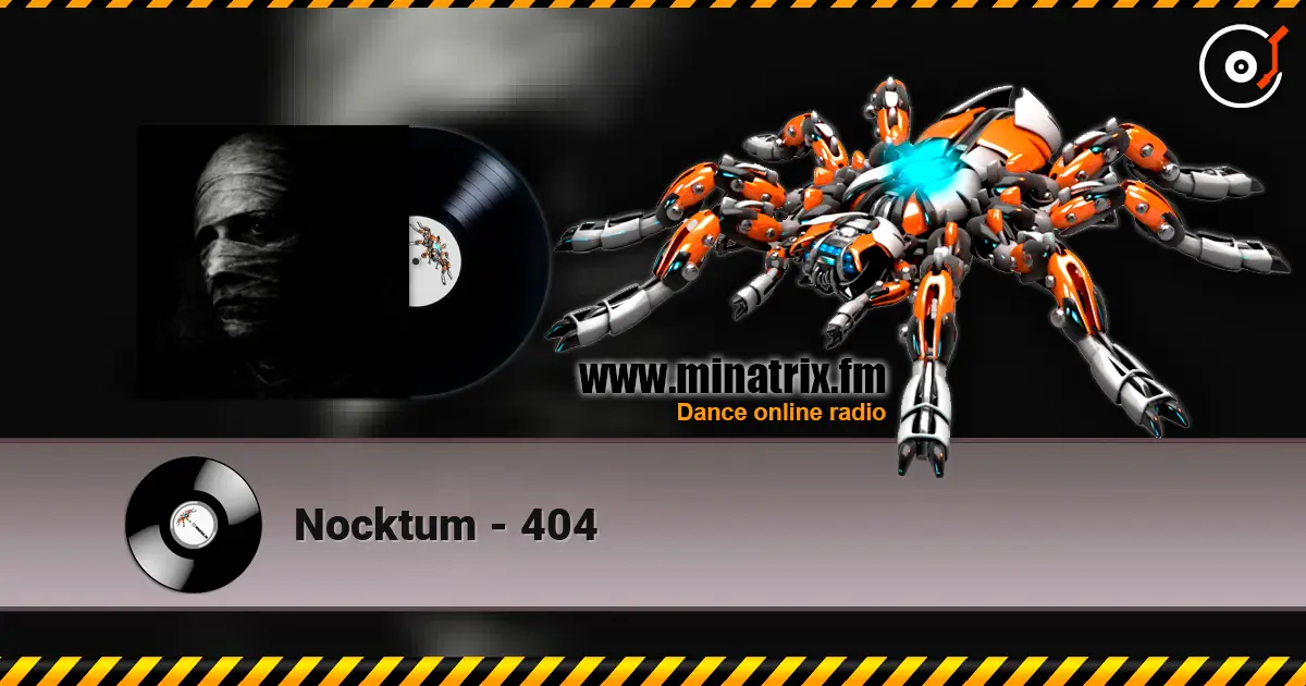 Nocktum - 404 escuchar online en alta calidad | Minatrix.FM