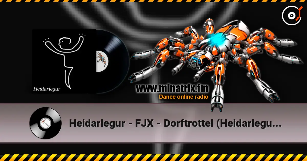 Heidarlegur - FJX - Dorftrottel (Heidarlegur Remix) escuchar online en alta calidad | Minatrix.FM