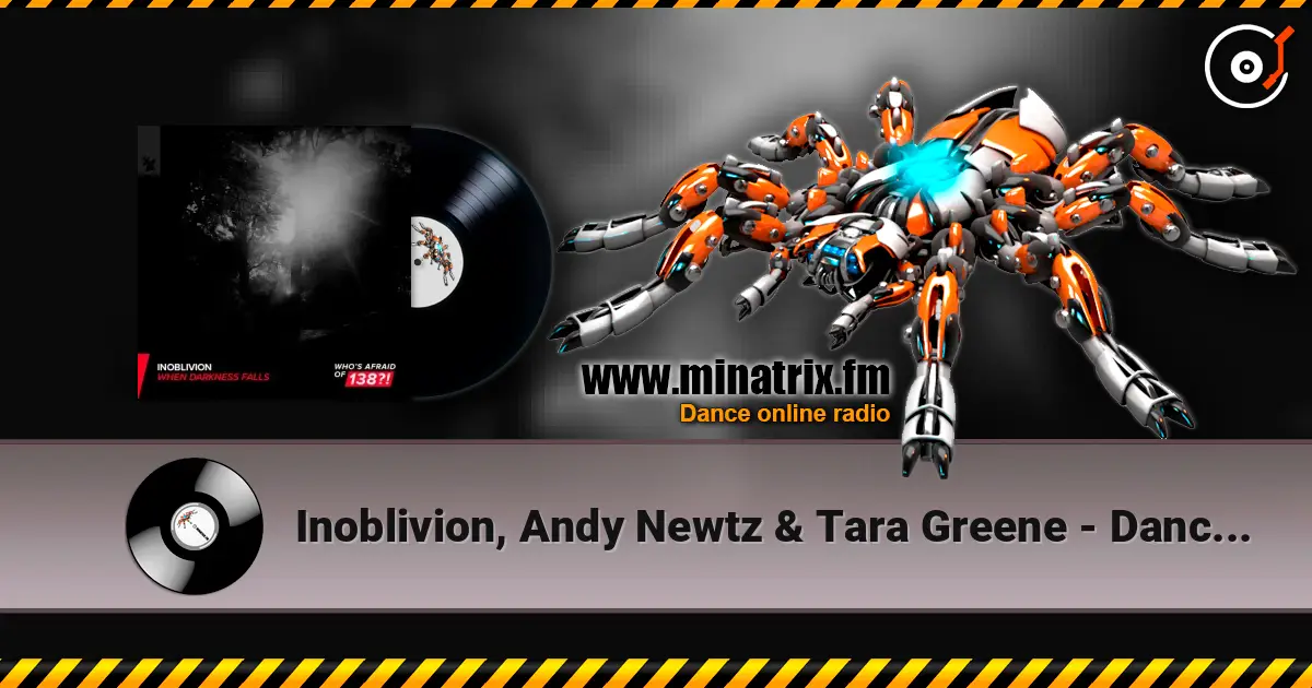 Inoblivion, Andy Newtz & Tara Greene - Dancing In The Dark (Extended Mix) escuchar online en alta calidad | Minatrix.FM