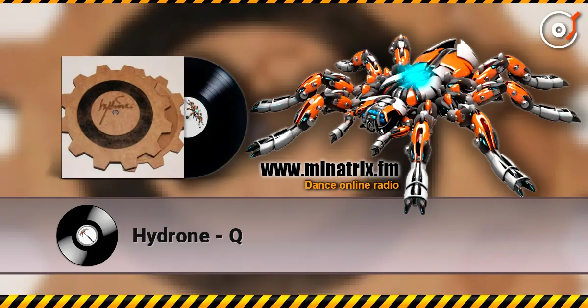 Hydrone - Q escuchar online en alta calidad | Minatrix.FM