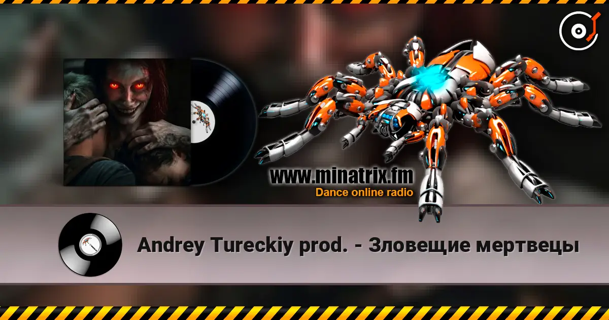Andrey Tureckiy prod. - Зловещие мертвецы escuchar online en alta calidad | Minatrix.FM
