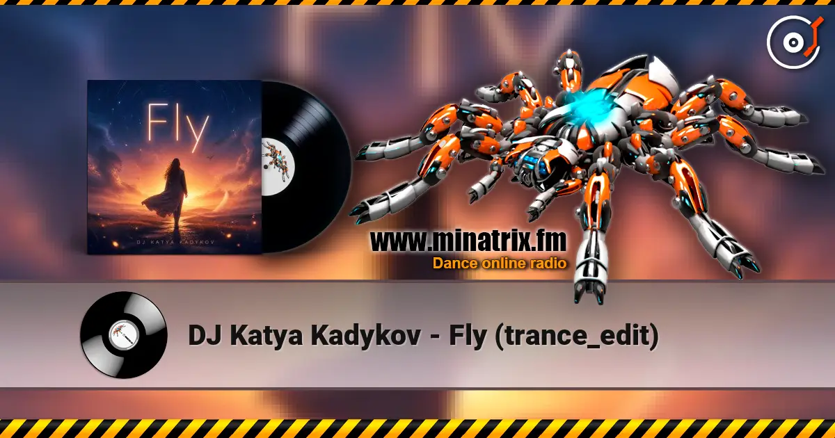 DJ Katya Kadykov - Fly (trance_edit) escuchar online en alta calidad | Minatrix.FM