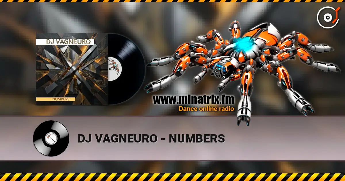 DJ VAGNEURO - NUMBERS escuchar online en alta calidad | Minatrix.FM