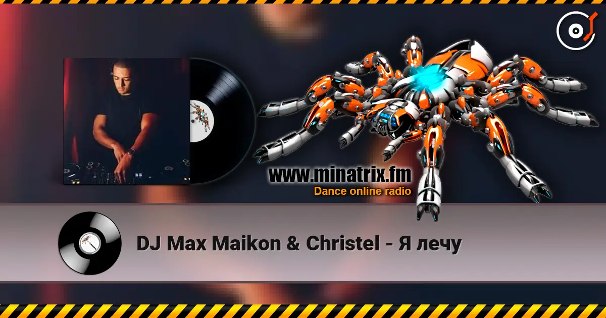 DJ Max Maikon & Christel - Я лечу escuchar online en alta calidad | Minatrix.FM