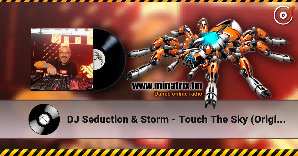 DJ Seduction & Storm - Touch The Sky (Original Mix) escuchar online en alta calidad | Minatrix.FM