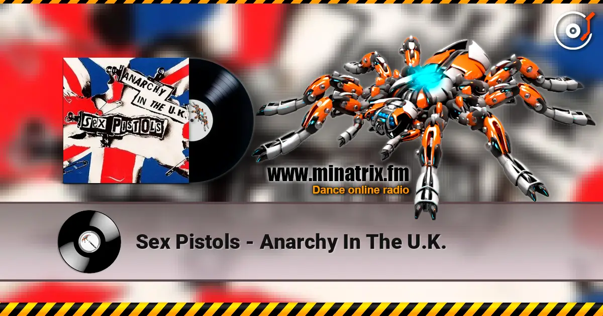Sex Pistols - Anarchy In The U.K. escuchar online en alta calidad | Minatrix.FM