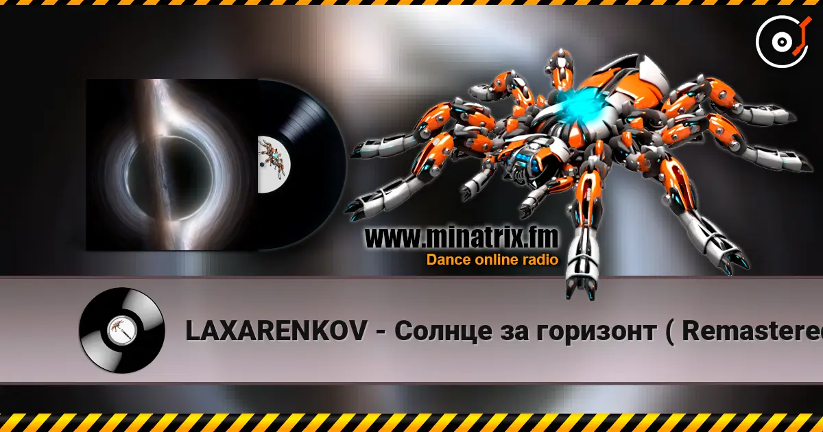 LAXARENKOV - Солнце за горизонт  ( Remastered) escuchar online en alta calidad | Minatrix.FM