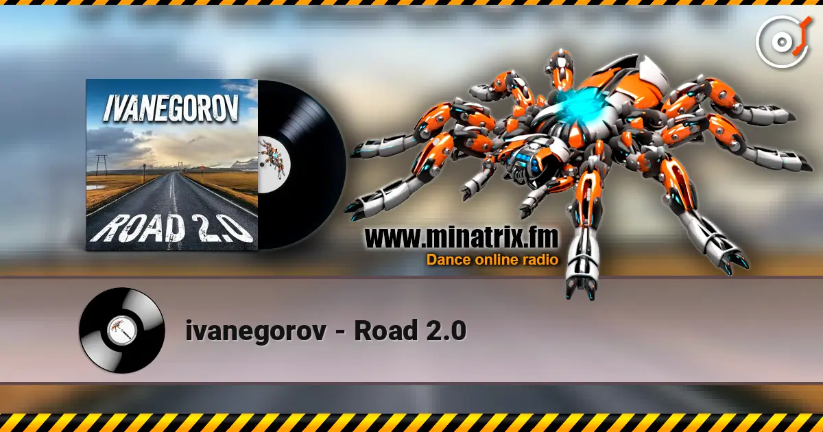 ivanegorov - Road 2.0 escuchar online en alta calidad | Minatrix.FM