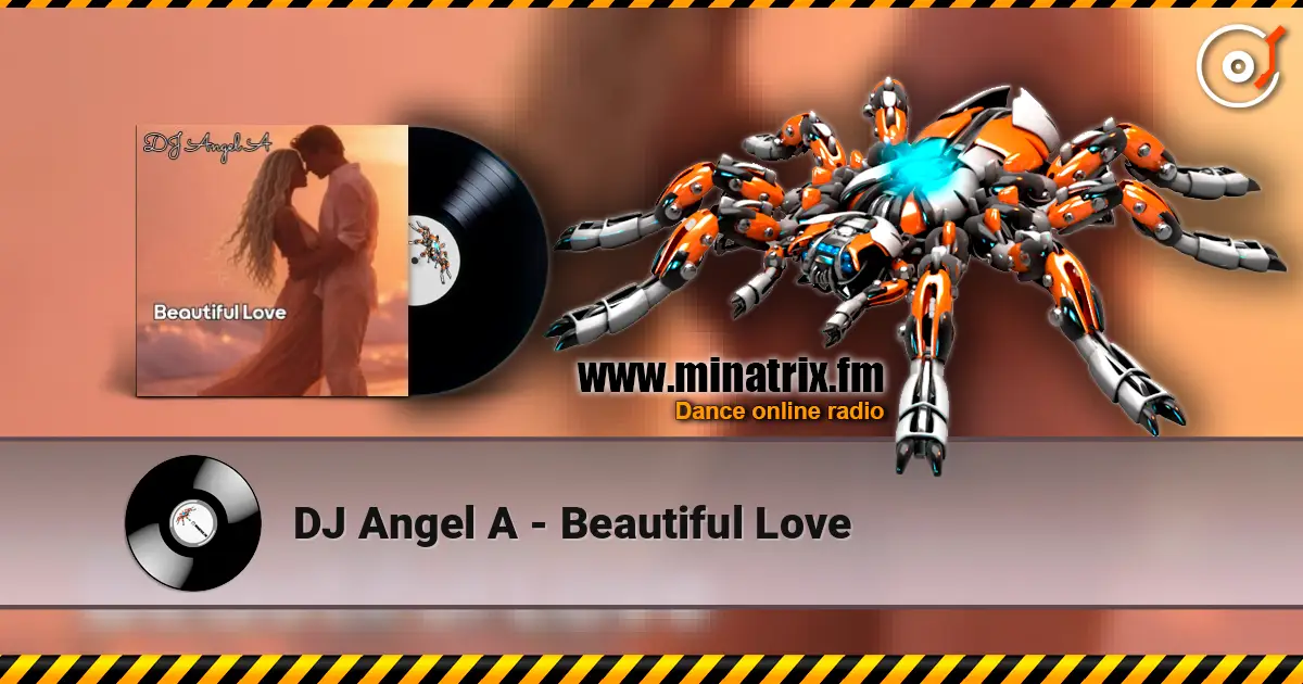 DJ Angel A - Beautiful Love escuchar online en alta calidad | Minatrix.FM