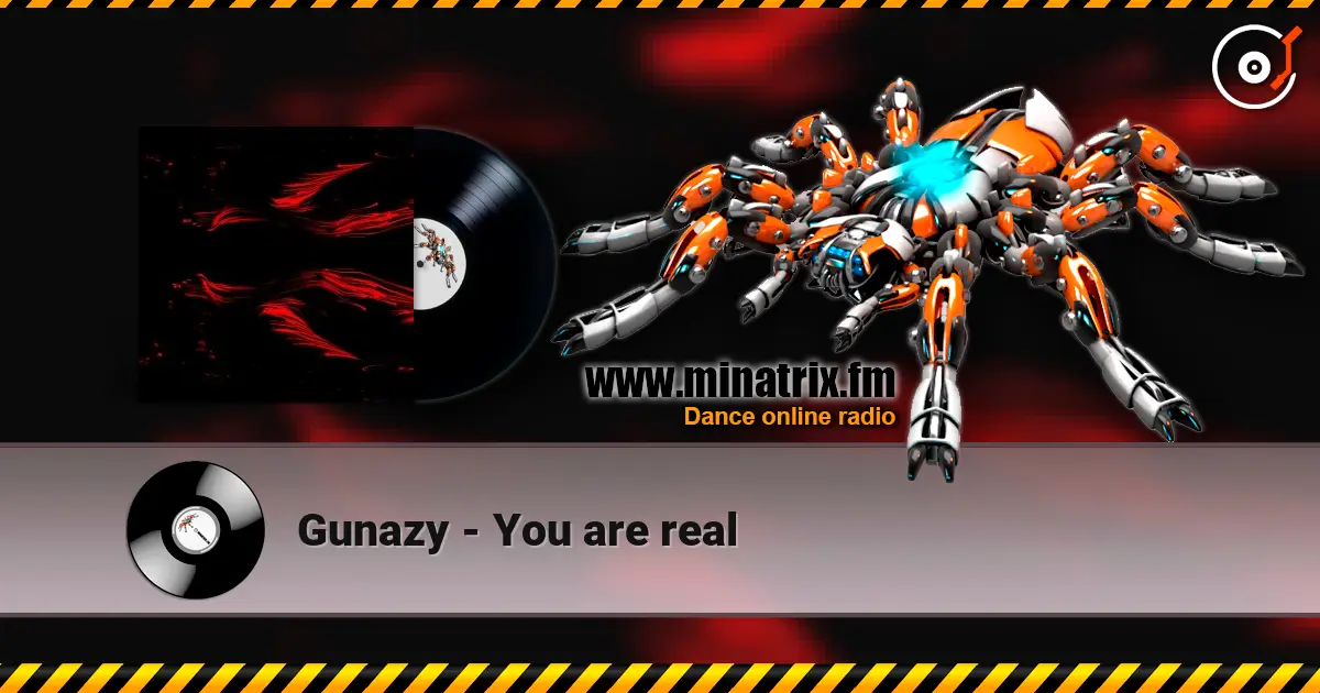 Gunazy - You are real escuchar online en alta calidad | Minatrix.FM