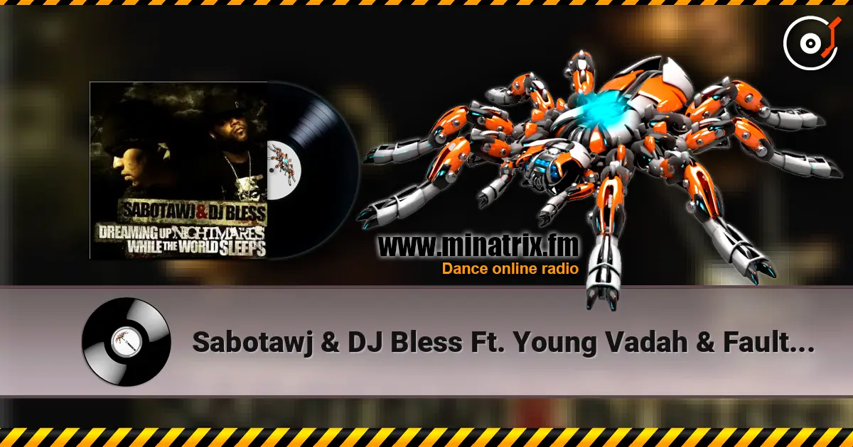 Sabotawj  & DJ Bless Ft. Young Vadah & Faulty - Young Professionals escuchar online en alta calidad | Minatrix.FM