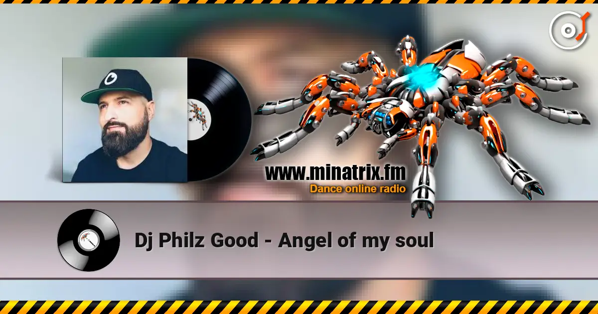 Dj Philz Good - Angel of my soul escuchar online en alta calidad | Minatrix.FM
