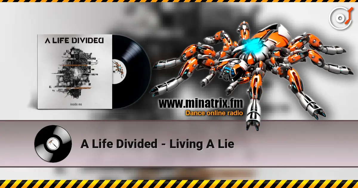 A Life Divided - Living A Lie escuchar online en alta calidad | Minatrix.FM