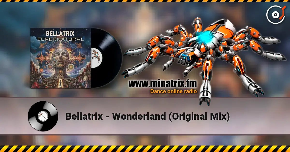 Bellatrix - Wonderland (Original Mix) escuchar online en alta calidad | Minatrix.FM