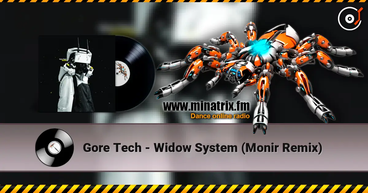 Gore Tech - Widow System (Monir Remix) escuchar online en alta calidad | Minatrix.FM