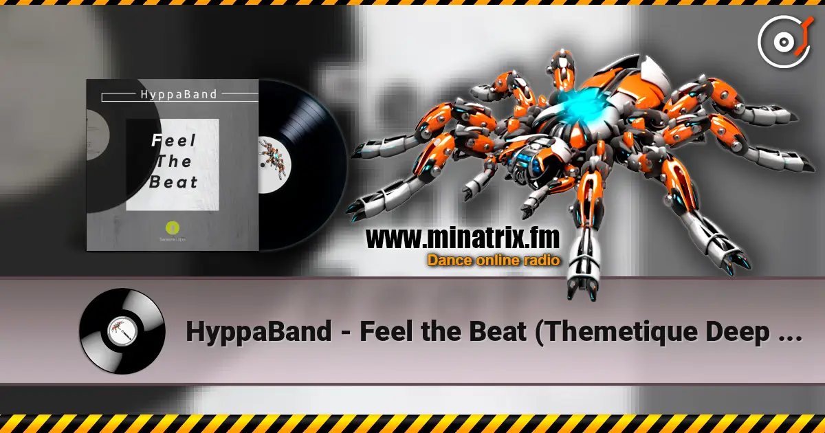 HyppaBand - Feel the Beat (Themetique Deep Mix) escuchar online en alta calidad | Minatrix.FM