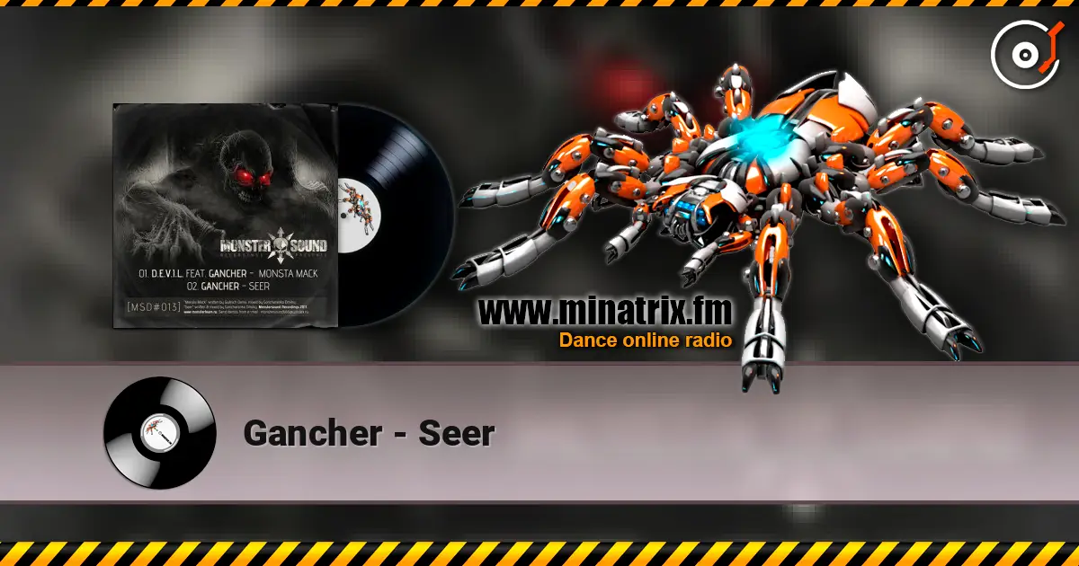 Gancher - Seer escuchar online en alta calidad | Minatrix.FM