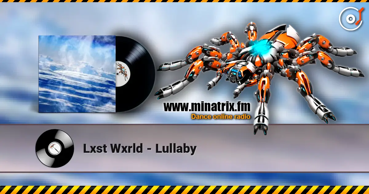 Lxst Wxrld - Lullaby escuchar online en alta calidad | Minatrix.FM