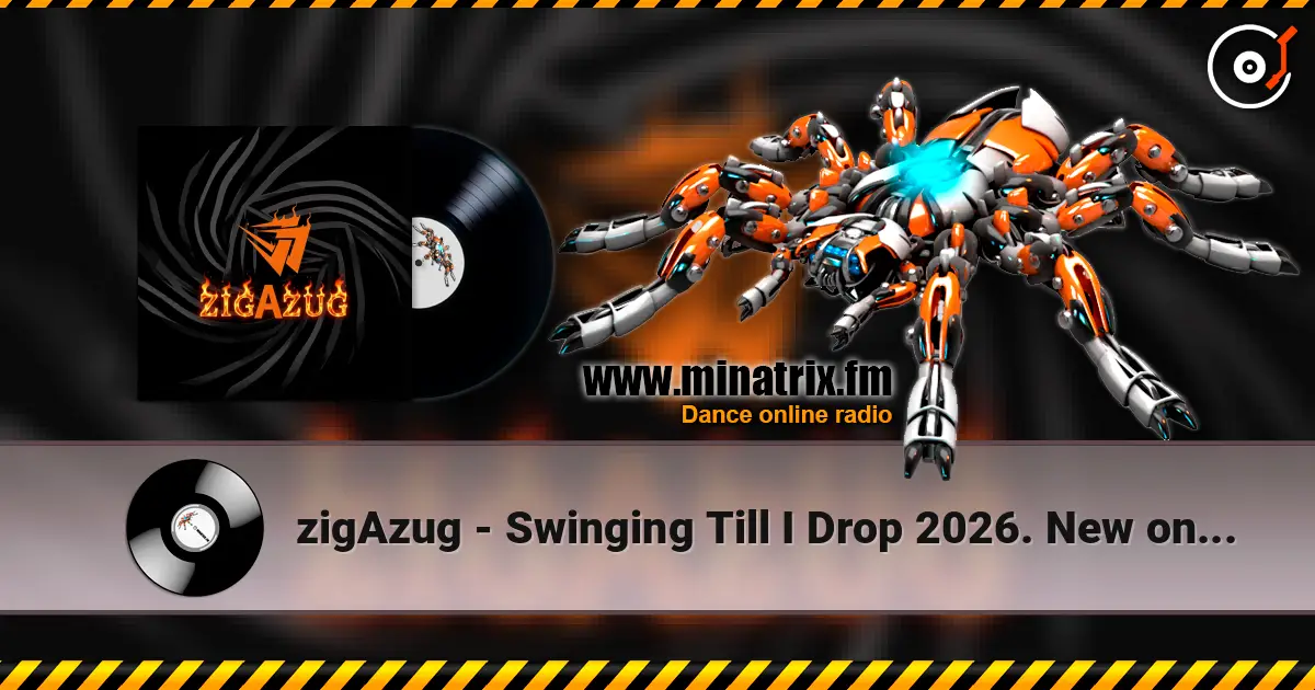 zigAzug - Swinging Till I Drop 2026. New on-line collaboration of ex-zoneOzone musicians escuchar online en alta calidad | Minatrix.FM
