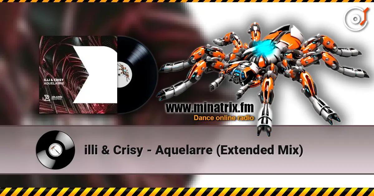 illi & Crisy - Aquelarre (Extended Mix) escuchar online en alta calidad | Minatrix.FM