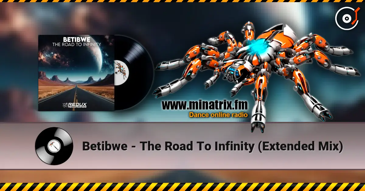 Betibwe - The Road To Infinity (Extended Mix) escuchar online en alta calidad | Minatrix.FM