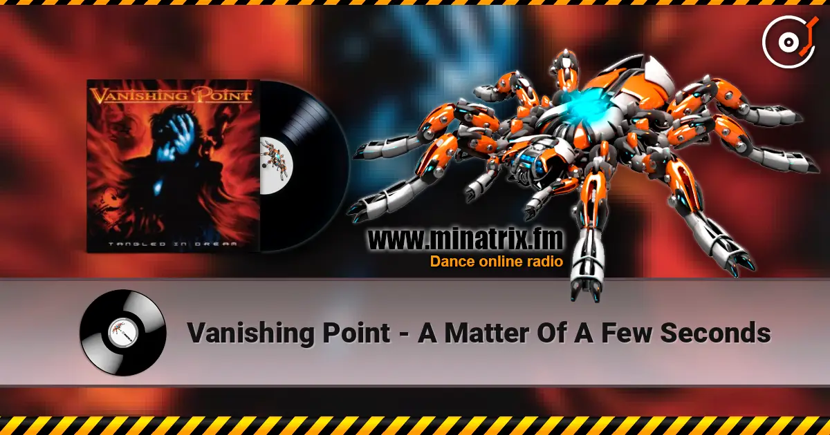 Vanishing Point - A Matter Of A Few Seconds escuchar online en alta calidad | Minatrix.FM