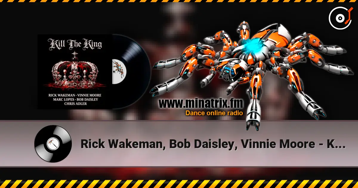 Rick Wakeman, Bob Daisley, Vinnie Moore - Kill the King escuchar online en alta calidad | Minatrix.FM