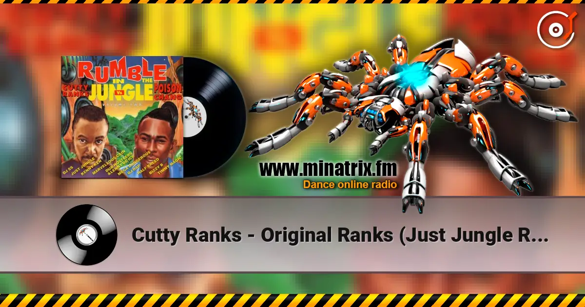 Cutty Ranks - Original Ranks (Just Jungle Remix) escuchar online en alta calidad | Minatrix.FM