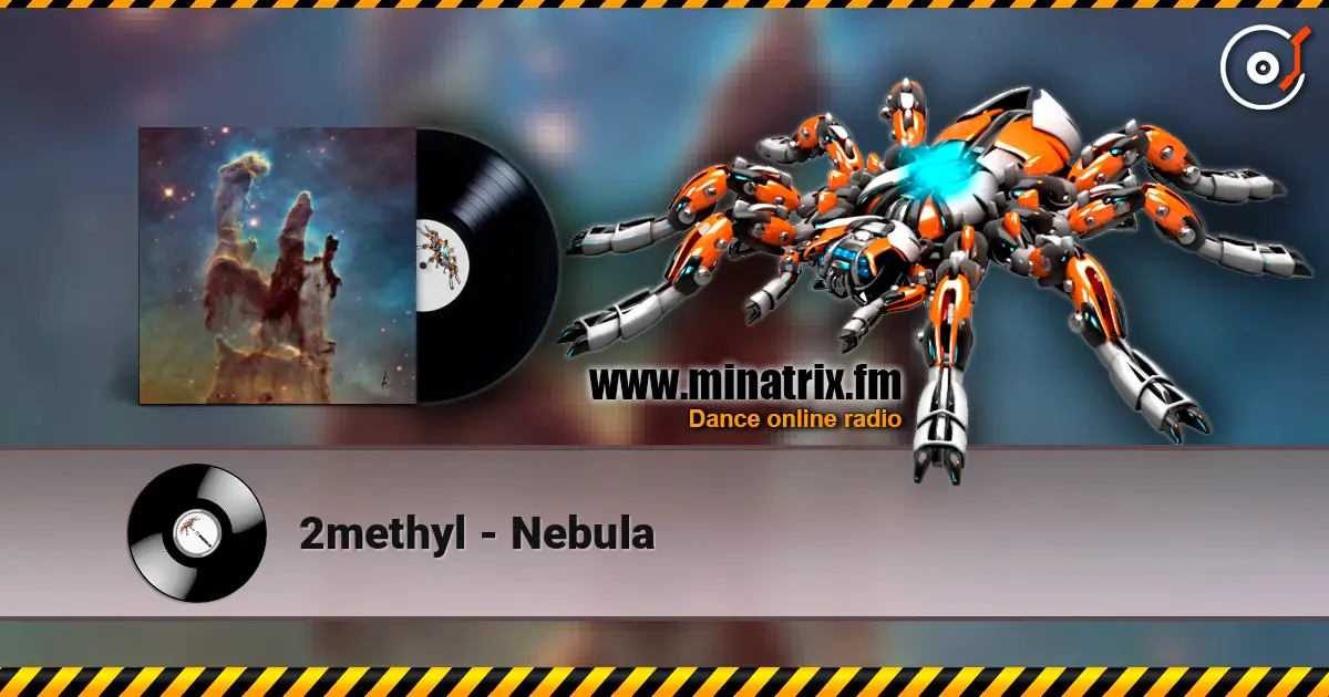 2methyl - Nebula escuchar online en alta calidad | Minatrix.FM