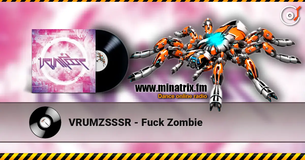 VRUMZSSSR - Fuck Zombie слухати онлайн у високій якості | Minatrix.FM
