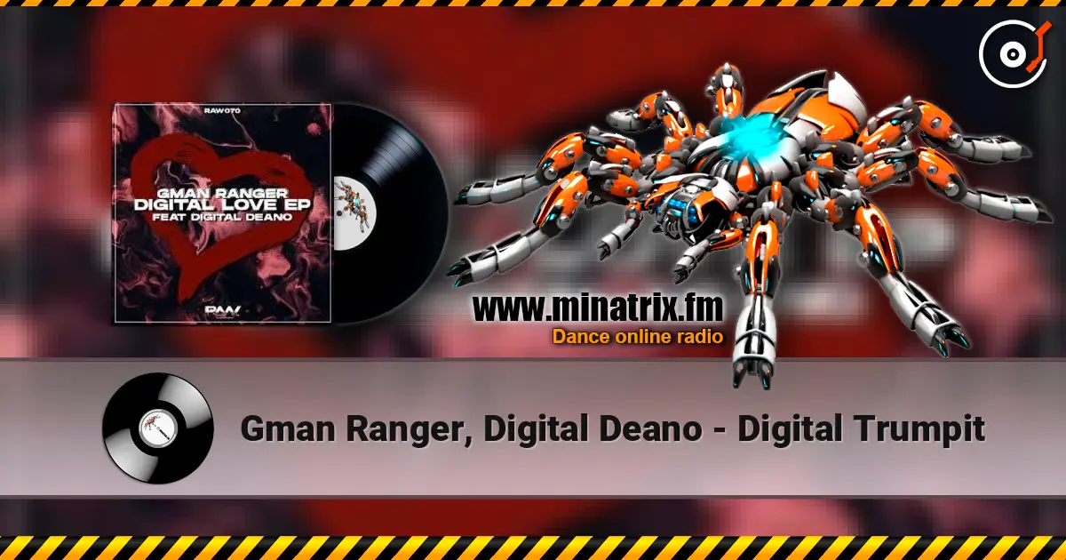 Gman Ranger, Digital Deano - Digital Trumpit escuchar online en alta calidad | Minatrix.FM