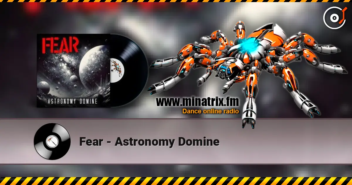 Fear - Astronomy Domine escuchar online en alta calidad | Minatrix.FM
