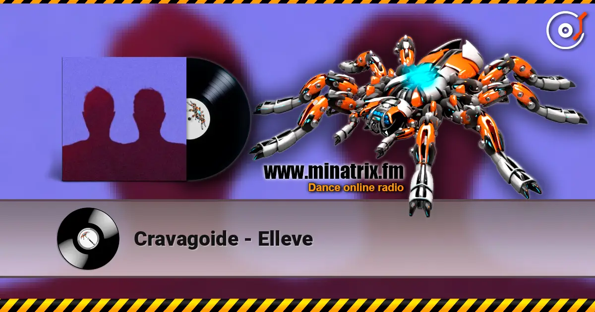 Cravagoide - Elleve escuchar online en alta calidad | Minatrix.FM