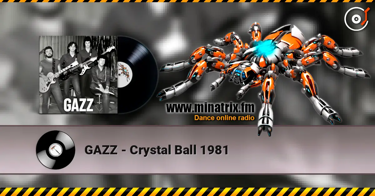 GAZZ - Crystal Ball 1981 escuchar online en alta calidad | Minatrix.FM