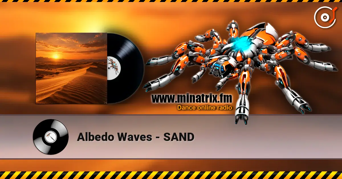 Albedo Waves - SAND escuchar online en alta calidad | Minatrix.FM