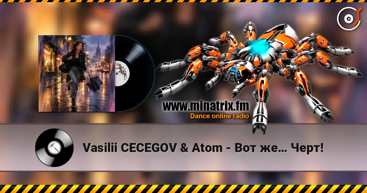 Vasilii CECEGOV & Atom - Вот же… Черт! escuchar online en alta calidad | Minatrix.FM