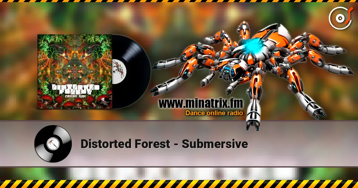 Distorted Forest - Submersive escuchar online en alta calidad | Minatrix.FM