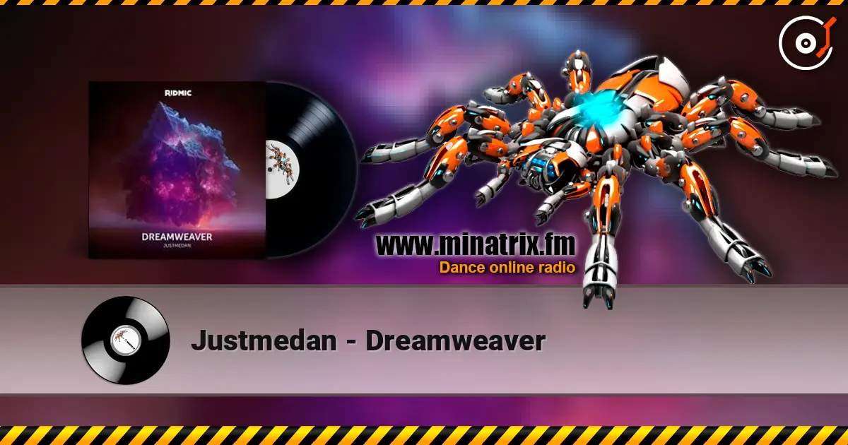 Justmedan - Dreamweaver escuchar online en alta calidad | Minatrix.FM