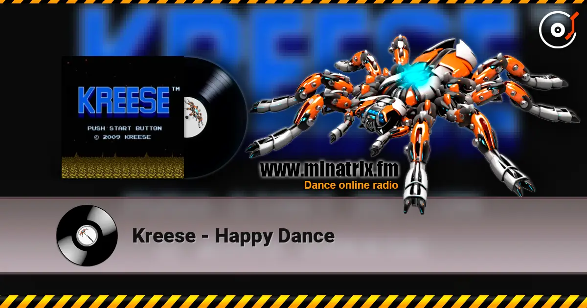 Kreese - Happy Dance escuchar online en alta calidad | Minatrix.FM
