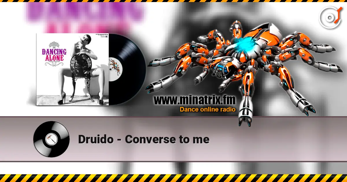 Druido - Converse to me escuchar online en alta calidad | Minatrix.FM