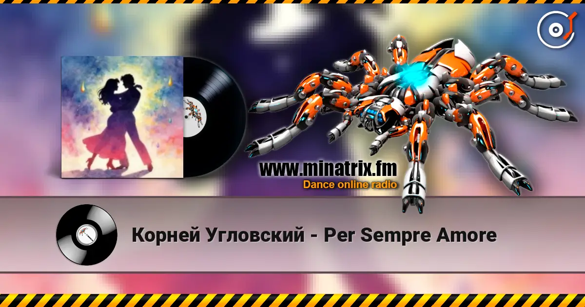 Корней Угловский - Per Sempre Amore escuchar online en alta calidad | Minatrix.FM