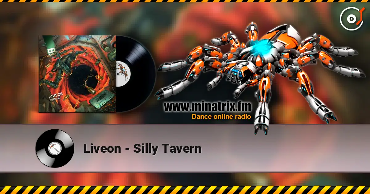 Liveon - Silly Tavern escuchar online en alta calidad | Minatrix.FM