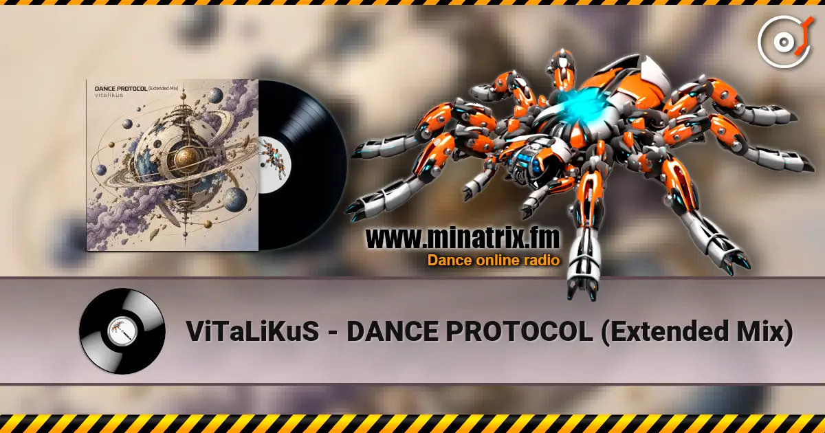 ViTaLiKuS - DANCE PROTOCOL (Extended Mix) escuchar online en alta calidad | Minatrix.FM
