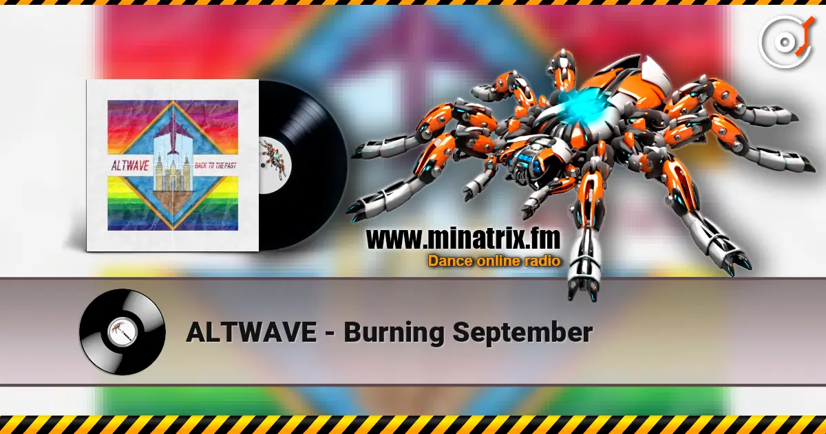 ALTWAVE - Burning September escuchar online en alta calidad | Minatrix.FM