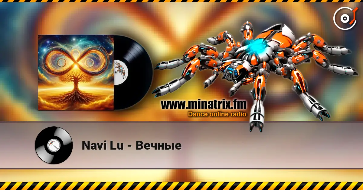 Navi Lu - Вечные escuchar online en alta calidad | Minatrix.FM