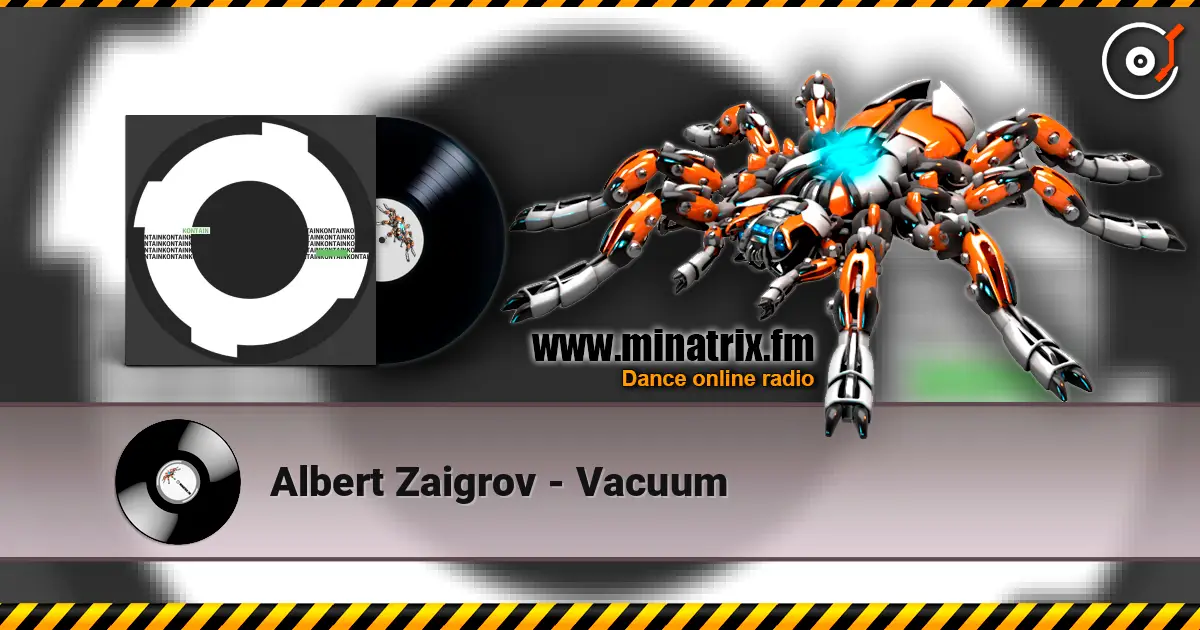 Albert Zaigrov - Vacuum escuchar online en alta calidad | Minatrix.FM