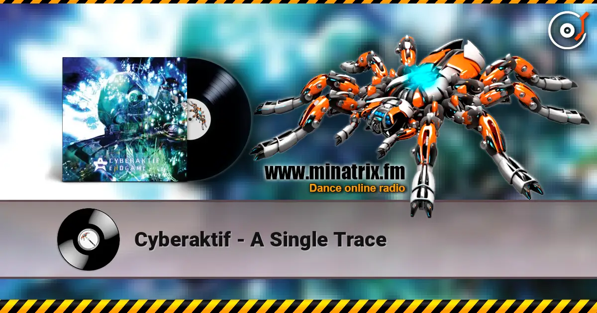 Cyberaktif - A Single Trace escuchar online en alta calidad | Minatrix.FM